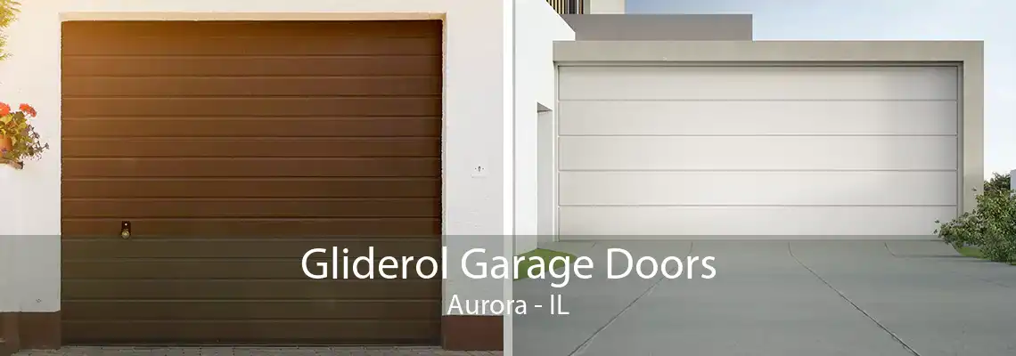 Gliderol Garage Doors Aurora - IL