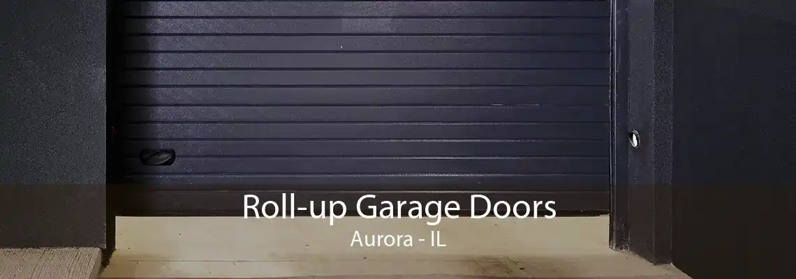 Roll-up Garage Doors Aurora - IL