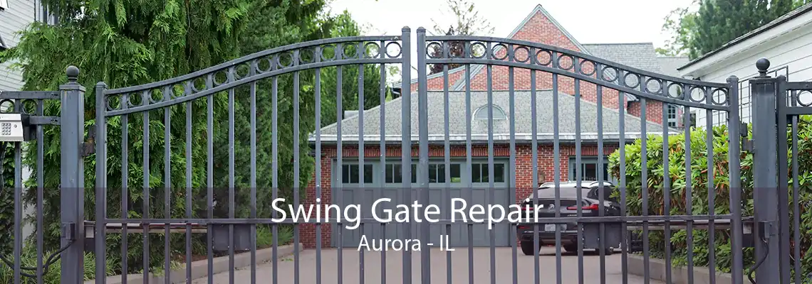 Swing Gate Repair Aurora - IL